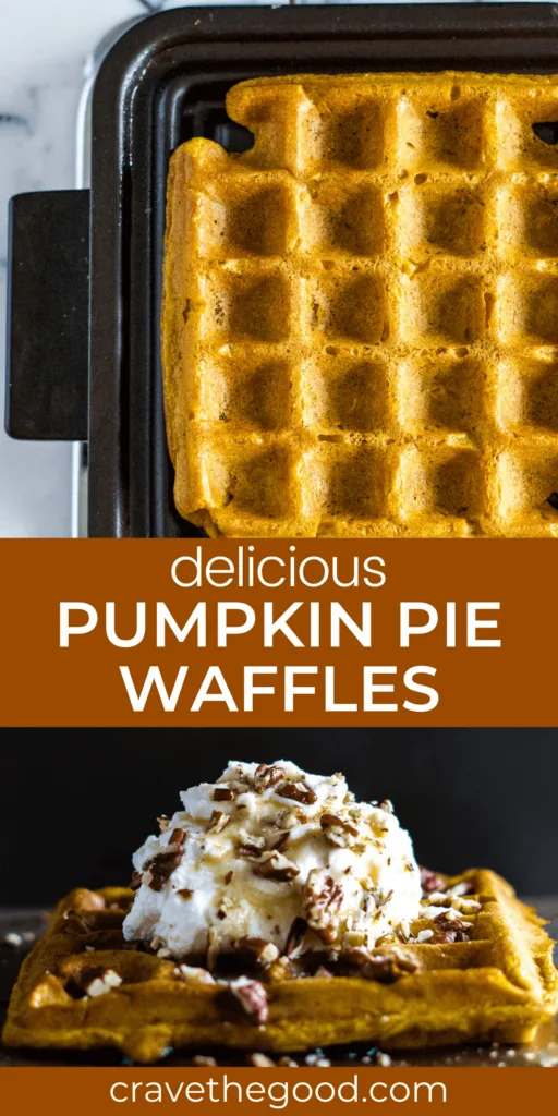 Delicious Pumpkin Pie Waffles pinterest graphic.