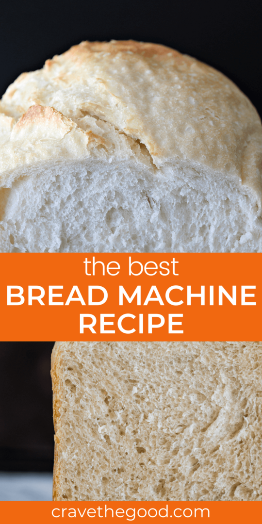 The Best Easy Bread Machine Bread Recipe crave the good