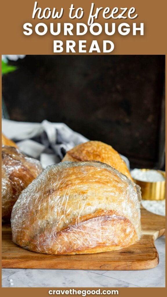 How to freeze sourdough bread pinterest graphic.